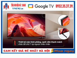 Google Tivi Sony 4K 65 inch KD-65X80L [ 65X80L] MỚI 2023