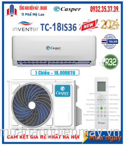 Điều hòa Casper Inverter 18000 BTU 1 chiều TC-18IS36 gas R-32 NEW 2024