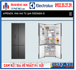 Tủ lạnh 4 cửa Inventer Electrolux 560L Có Ngăn đông mềm ,Có lấy nước ngoài EQE5660A-B Mới [2024]