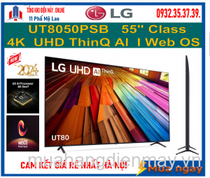 Smart Tivi LG 4K UHD 55 inch 55UT8050PSB Mới 2024