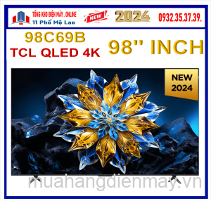 Tivi TCL 98 inch Qled 4K 98C69B Mới 2024