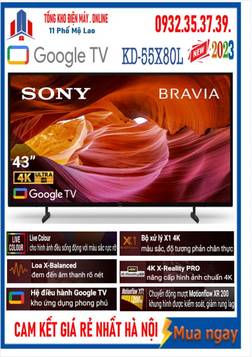 Google Tivi Sony 4K 55 inch KD-55X80L [ 55X80L] MỚI 2023